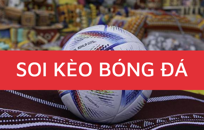 soi keo bong da 12bet